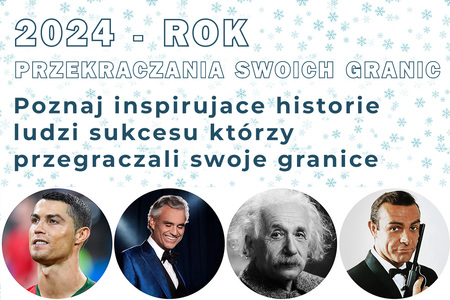 PRZEKRACZAJ SWOJE GRANICE - INSPIRUJĄCE HISTORIE LUDZI SUKCESU