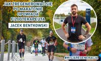 JAK ZREGENEROWAĆ SIĘ PO MARATONIE RADZI FIZJOTERAPEUTA